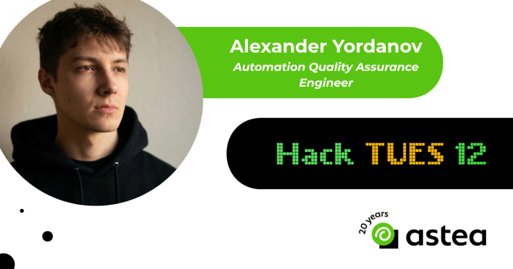 Interview with Alexander Yordanov from Astea about his evolution and his contribution to Hack TUES and the next generation of IT professionals.